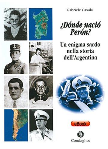 ¿Dónde nació Perón?: Un enigma sardo nella storia dell'Argentina (Pósidos)